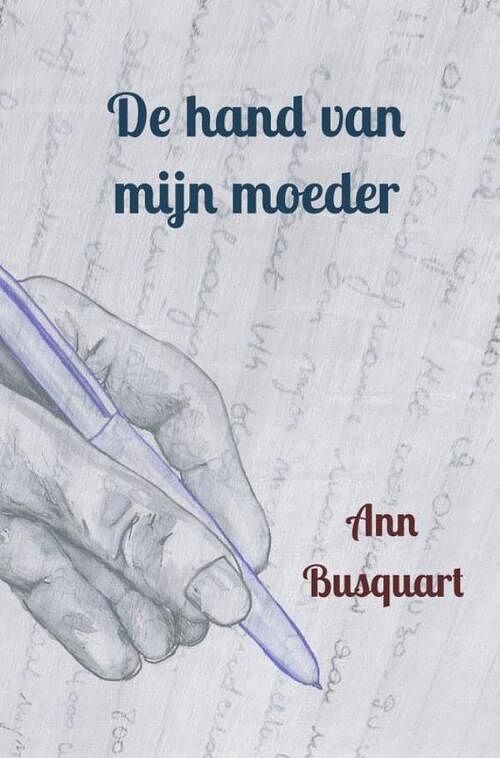 Foto van De hand van mijn moeder - ann busquart - paperback (9789464800586)