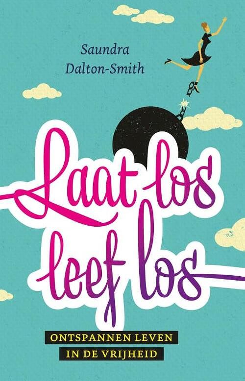 Foto van Laat los, leef los - saundra dalton-smith - ebook (9789029720236)