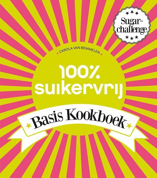 Foto van 100% suikervrij basiskookboek - carola van bemmelen - ebook (9789000335145)