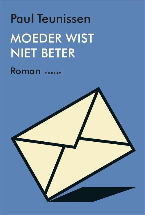 Foto van Moeder wist niet beter - paul teunissen - paperback (9789463811354)