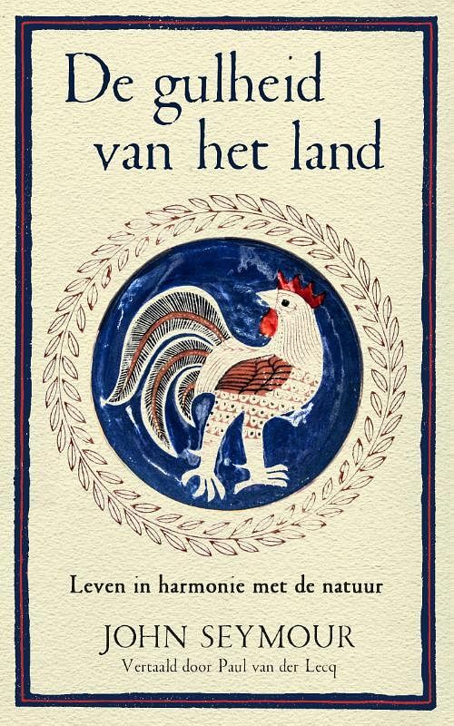 Foto van De gulheid van het land - john seymour - hardcover (9789493290419)