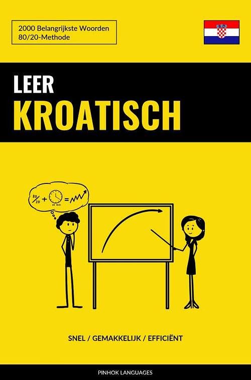 Foto van Leer kroatisch - snel / gemakkelijk / efficiënt - pinhok languages - paperback (9789403658322)