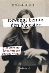 Foto van Bovenal bemin één meester - katarina h. - ebook (9789461318923)