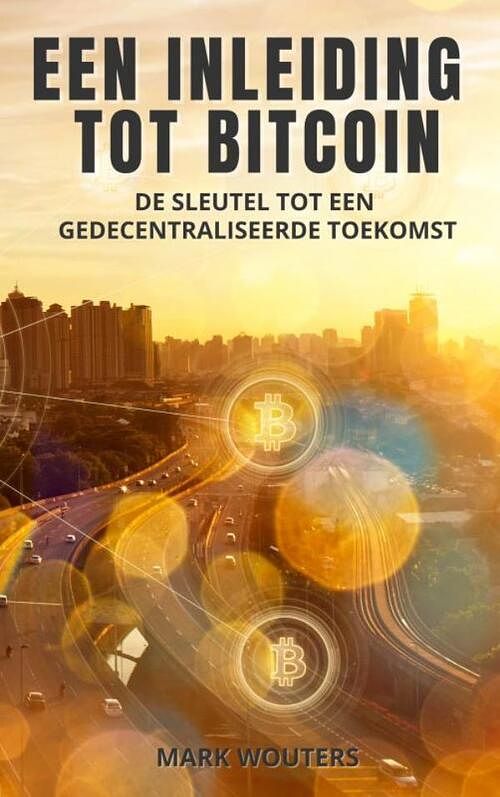 Foto van Een inleiding tot bitcoin - mark wouters - paperback (9789464809183)