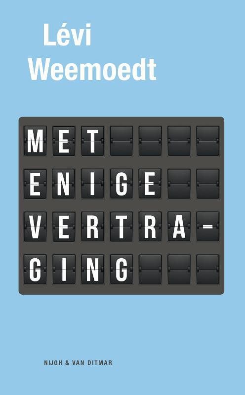 Foto van Met enige vertraging - levi weemoedt - ebook (9789038899626)