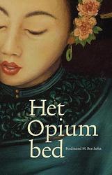 Foto van Het opiumbed - ferdinand bertholet - paperback (9789493280960)
