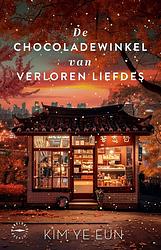 Foto van De chocoladewinkel van verloren liefdes - kim ye-eun - ebook