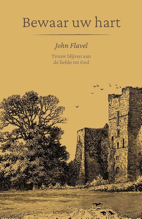 Foto van Bewaar uw hart - john flavel - ebook (9789087189884)