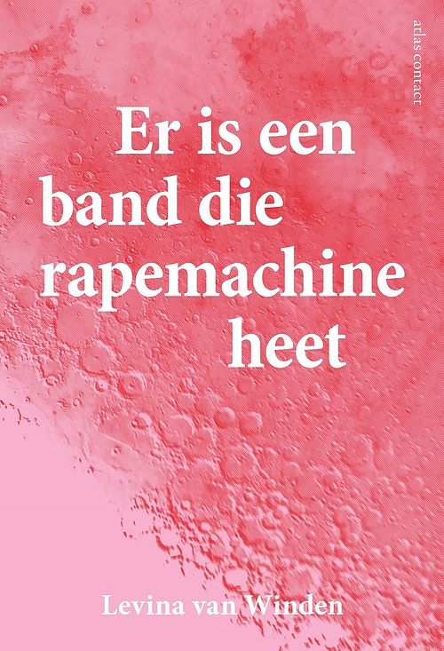 Foto van Er is een band die rapemachine heet - levina van winden - ebook (9789025457556)