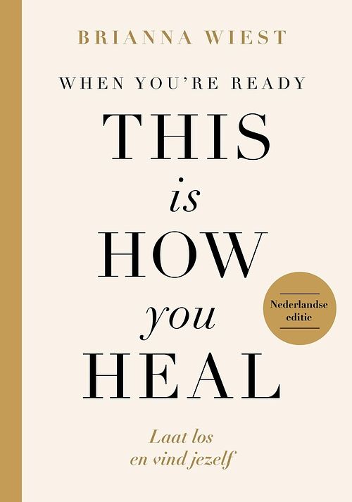 Foto van When you're ready, this is how you heal - nederlandse editie - brianna wiest - ebook