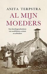 Foto van Al mijn moeders - anita terpstra - ebook (9789400409132)