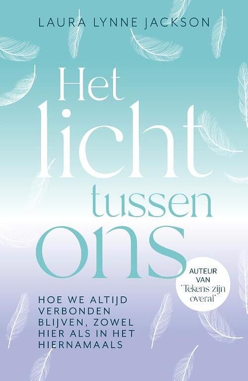 Foto van Het licht tussen ons - laura lynne jackson - paperback (9789000386932)