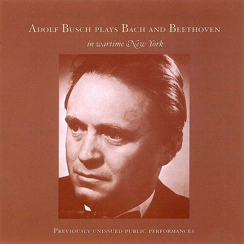 Foto van Adulf busch plays bach and beethoven - cd (0017685118326)