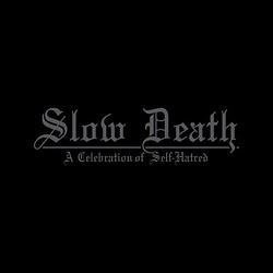 Foto van Slow death- a celebration of self hatred - lp (4251896107434)