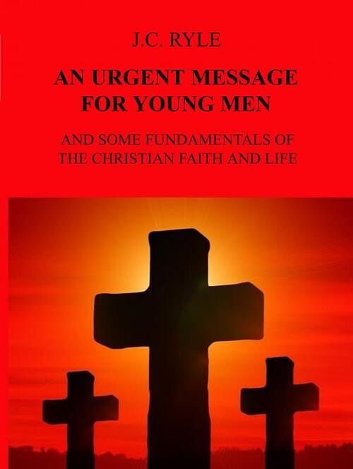 Foto van An urgent message for young men - j.c. ryle - ebook (9789464487565)