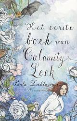 Foto van Het eerste boek van calamity leek - paula lichtarowicz - ebook (9789025439675)