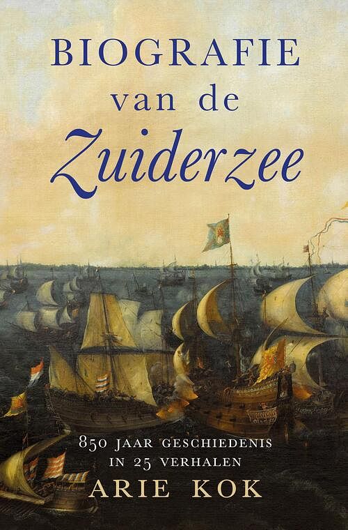 Foto van Biografie van de zuiderzee - arie kok - ebook (9789401916974)