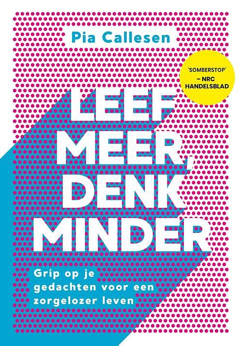 Foto van Leef meer, denk minder - pia callesen - ebook (9789021583877)