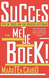 Foto van Succes met je boek! - maarten carbo - ebook (9789026325724)