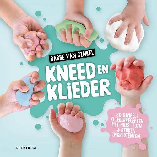 Foto van Kneed en klieder - babbe van ginkel - ebook (9789000364138)