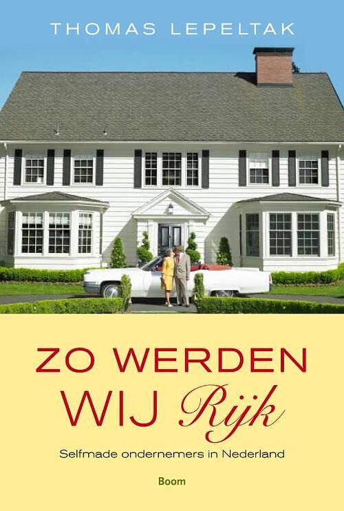 Foto van Zo werden wij rijk - thomas lepeltak - ebook (9789461272690)