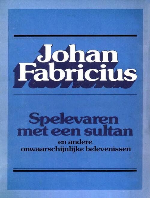 Foto van Spelevaren met een sultan - johan fabricius - ebook (9789025863678)