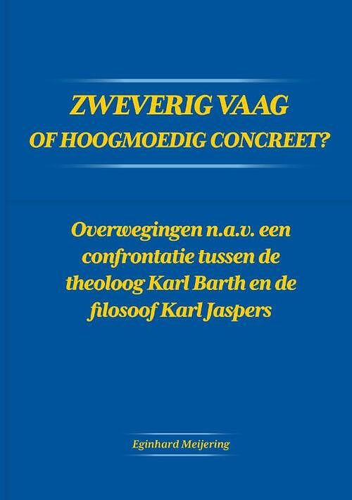 Foto van Zweverig vaag of hoogmoedig concreet? - eginhard meijering - paperback (9789464811735)