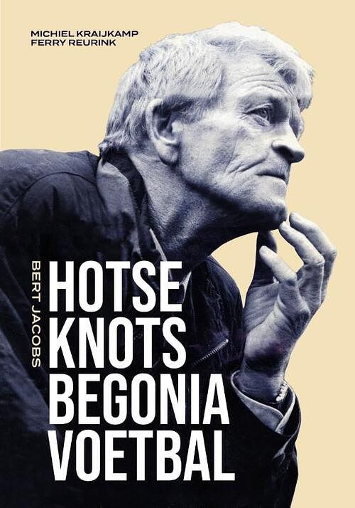 Foto van Hotseknotsbegoniavoetbal - ferry reurink, michiel kraijkamp - paperback (9789083235387)