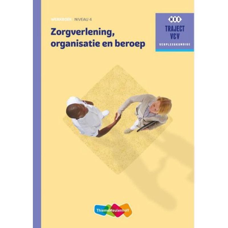 Foto van Zorgverlening, organisatie en beroep / niveau 4 /