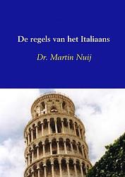 Foto van De regels van het italiaans - martin nuij - paperback (9789463184472)
