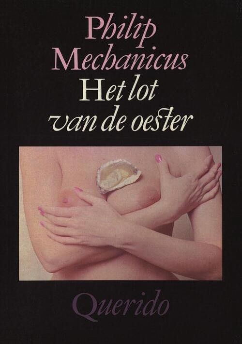 Foto van Het lot van de oester - philip mechanicus - ebook (9789021445373)