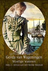 Foto van Woelige wateren - gerda van wageningen - ebook (9789401912907)