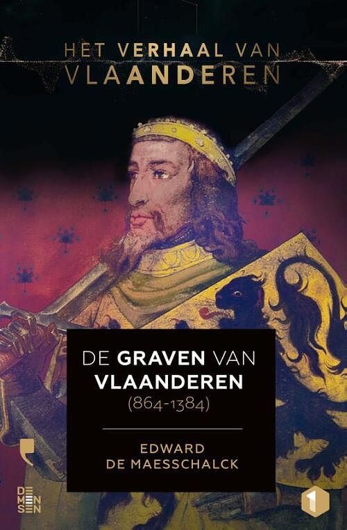 Foto van De graven van vlaanderen (864-1384) - edward de maesschalck - paperback (9789022339503)