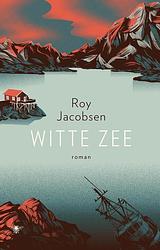 Foto van Witte zee - roy jacobsen - ebook (9789403131511)