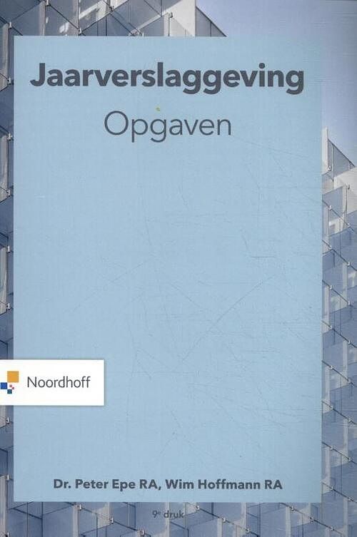 Foto van Jaarverslaggeving opgaven - peter epe, wim hoffmann - paperback (9789001590796)