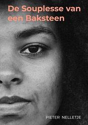 Foto van De souplesse van een baksteen - pieter nelletje - paperback (9789403712710)