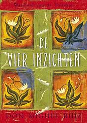 Foto van De vier inzichten - don miguel ruiz - ebook (9789020212594)