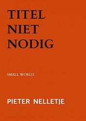 Foto van Titel niet nodig - pieter nelletje - paperback (9789403703985)