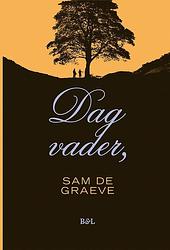 Foto van Dag vader, - sam de graeve - hardcover (9789463936019)