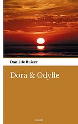 Foto van Dora & odylle - daniëlle buizer - paperback (9783990109830)