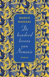 Foto van De honderd levens van nemesio - marco rossari - ebook (9789028443174)