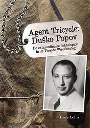 Foto van Agent tricycle: dusko popov - larry loftis - ebook (9789045320892)