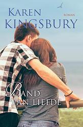 Foto van Band van liefde - karen kingsbury - ebook (9789029723961)