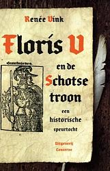 Foto van Floris v en de schotse troon - renée vink - ebook (9789491259142)