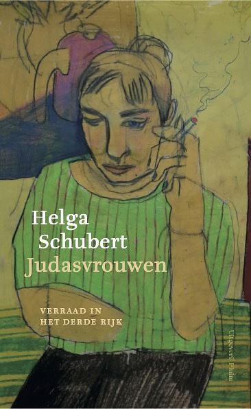 Foto van Judasvrouwen - helga schubert - paperback (9789493304000)