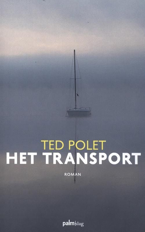 Foto van Het transport - ted polet - paperback (9789493059610)