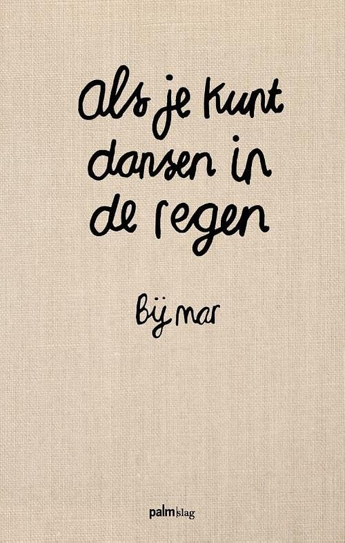 Foto van Als je kunt dansen in de regen - bij mar - hardcover (9789493343054)