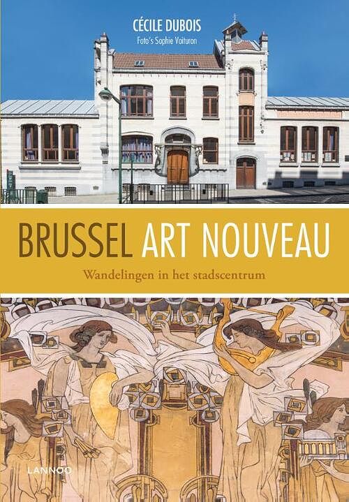 Foto van Brussel art nouveau - cécile dubois, sophie voituron - paperback (9782390251118)
