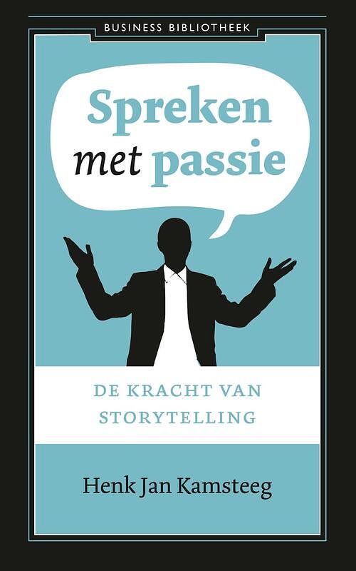 Foto van Spreken met passie - henk jan kamsteeg - hardcover (9789047013341)