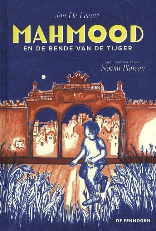 Foto van Mahmood en de bende van de tijger - jan de leeuw - hardcover (9789462915541)